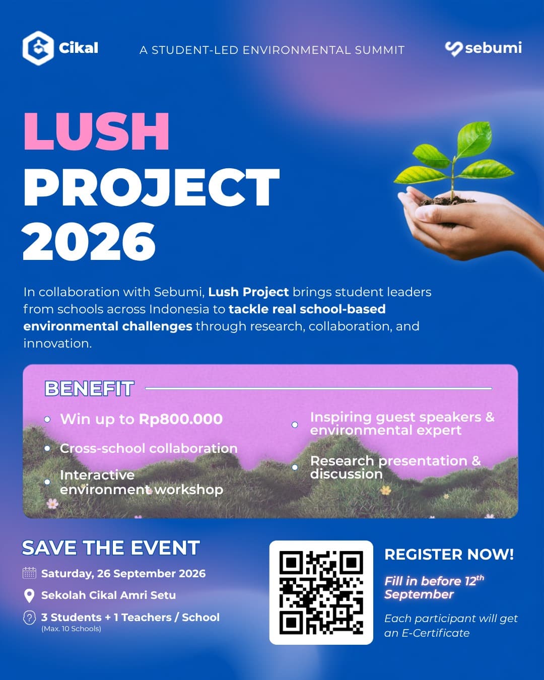 LUSH PROJECT 2026, organized by Sekolah Cikal Amri-Setu in collaboration with Sebumi