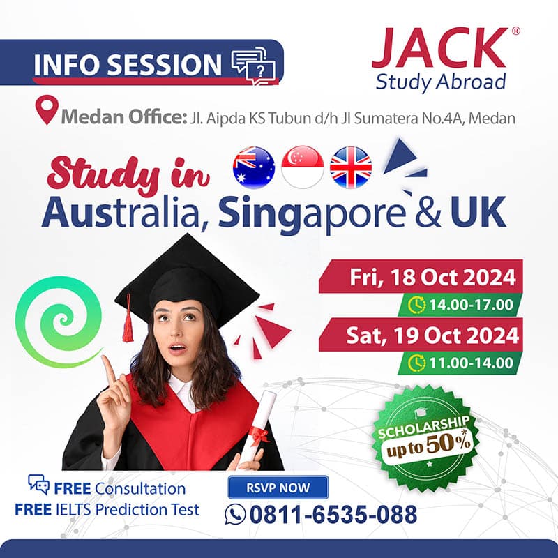 Study in Australia, Singapore & UK Info Session at JACK Study Medan